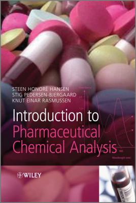 Introduction to Pharmaceutical Chemical Analysis - Stig  Pedersen-Bjergaard 