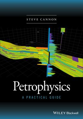 Petrophysics. A Practical Guide - Steve Cannon 