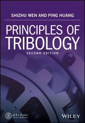 Principles of Tribology - Shizhu  Wen 