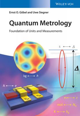 Quantum Metrology. Foundation of Units and Measurements - Uwe  Siegner 