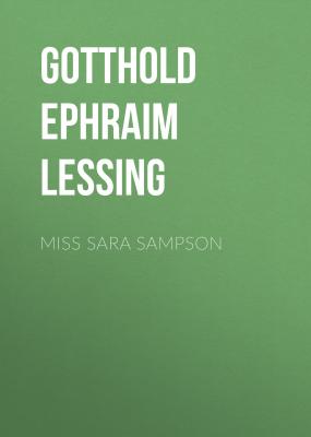 Miss Sara Sampson - Gotthold Ephraim Lessing 