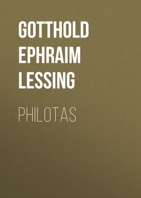 Philotas - Gotthold Ephraim Lessing 