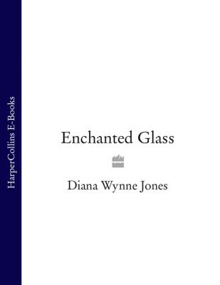 Enchanted Glass - Diana Wynne Jones 