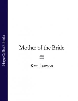 Mother of the Bride - Kate Lawson 