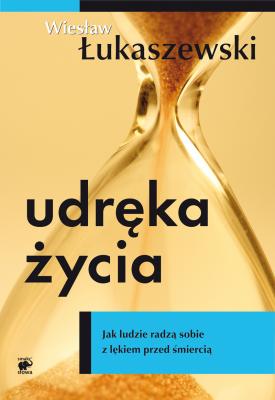 Udręka życia - Wiesław Łukaszewski Mistrzowie Psychologii