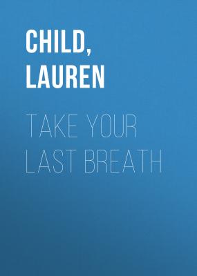 Take Your Last Breath - Lauren  Child Ruby Redfort