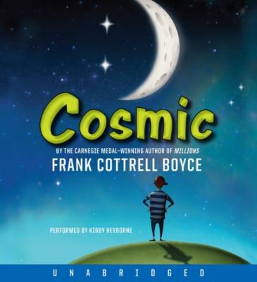 Cosmic - Frank Cottrell  Boyce 