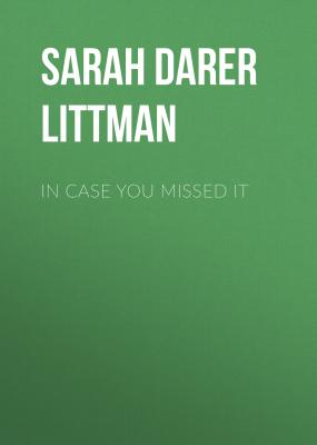 In Case You Missed It - Sarah Darer  Littman 