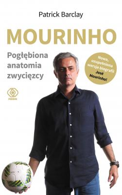 Mourinho. Pogłębiona anatomia zwycięzcy - Patrick  Barclay Biografie i powieści biograficzne
