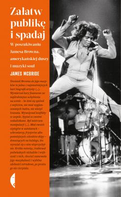 Załatw publikę i spadaj - James  McBride Amerykańska