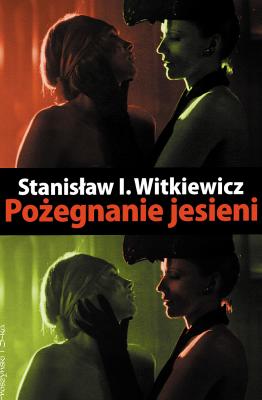 Pożegnanie jesieni - Stanisław Ignacy Witkiewicz Literatura na ekranie
