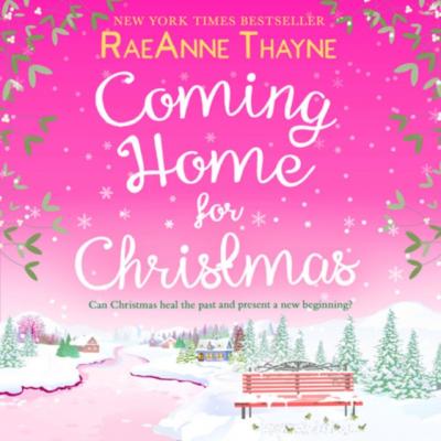 Coming Home For Christmas - RaeAnne Thayne Haven Point