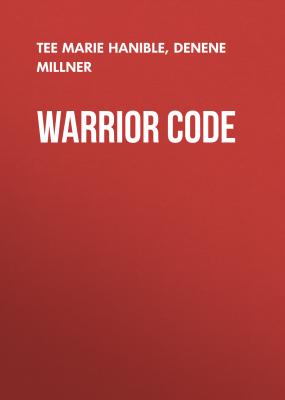 Warrior Code - Denene Millner 