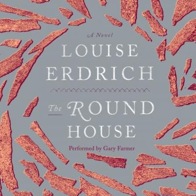Round House - Louise  Erdrich 