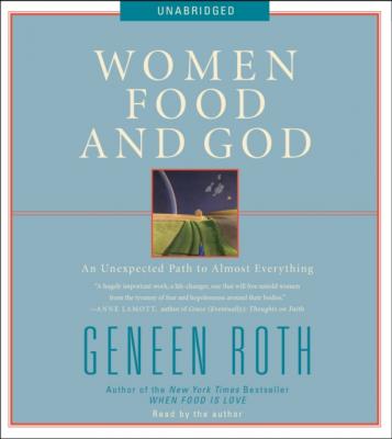 Women Food and God - Geneen Roth 
