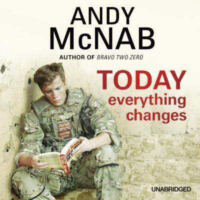Today Everything Changes - Andy  McNab 