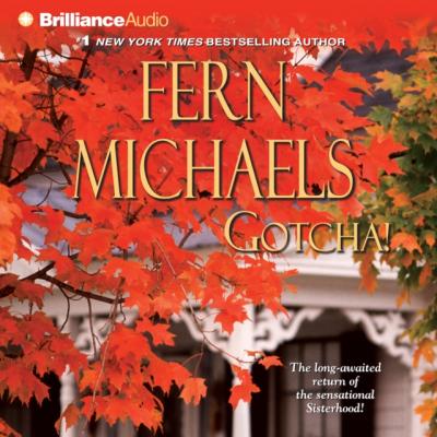 Gotcha! - Fern  Michaels Sisterhood series