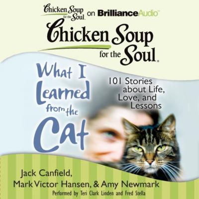 Chicken Soup for the Soul: What I Learned from the Cat - Джек Кэнфилд 