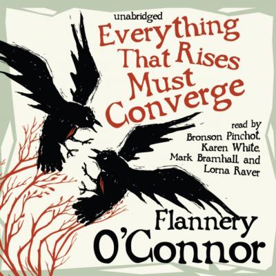 Everything That Rises Must Converge - Flannery O'Connor 