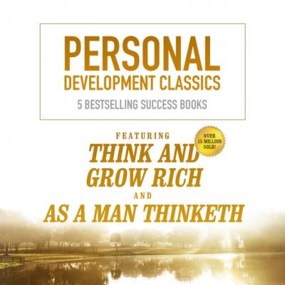 Personal Development Classics - Various Authors   