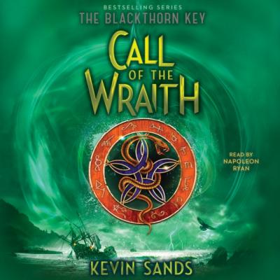 Call of the Wraith - Kevin Sands The Blackthorn Key