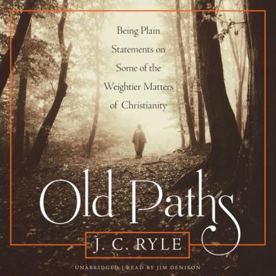 Old Paths - J. C. Ryle 