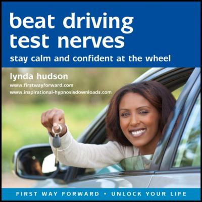 Beat Driving Test Nerves - Lynda Hudson Unlock Your Life