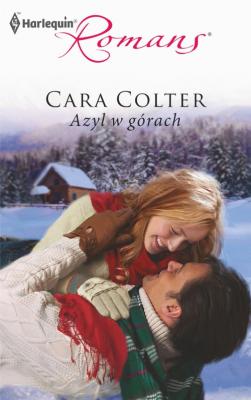 Azyl w gÃ³rach - Cara Colter BiaÅ‚y romans (gwiazdka)