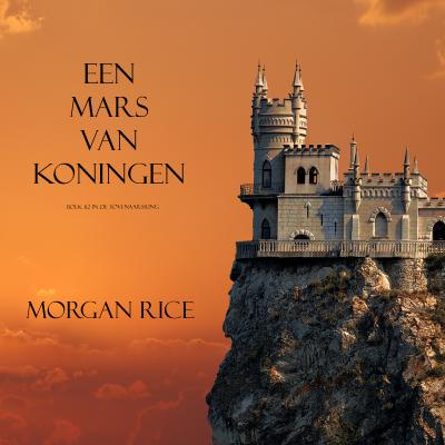 Een Mars Van Koningen - Морган Райс De Tovenaarsring