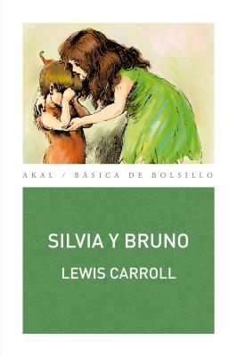 Silvia y Bruno - Льюис Кэрролл Básica de Bolsillo