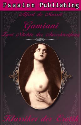 Klassiker der Erotik 27: Gamiani - Zwei Nächte der Ausschweifung - Alfred de  Musset Klassiker der Erotik