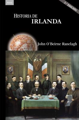 Historia de Irlanda (3ª ed.) -  John O'Beirne Ranelagh Historias
