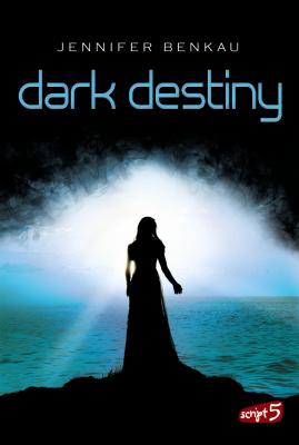 Dark Destiny - Jennifer Benkau Dark Canopy