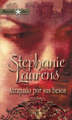 Atrapado por sus besos - Stephanie Laurens Romantic Stars