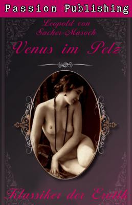 Klassiker der Erotik 8: Venus im Pelz - Ð›ÐµÐ¾Ð¿Ð¾Ð»ÑŒÐ´ Ñ„Ð¾Ð½ Ð—Ð°Ñ…ÐµÑ€-ÐœÐ°Ð·Ð¾Ñ… Klassiker der Erotik