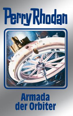 Perry Rhodan 110: Armada der Orbiter (Silberband) - Kurt  Mahr Perry Rhodan-Silberband