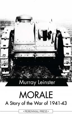 Morale - A Story of the War of 1941-43 - Murray Leinster 