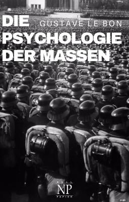 Die Psychologie der Massen - Gustave Le  bon Sachbücher bei Null Papier