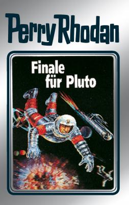 Perry Rhodan 54: Finale für Pluto (Silberband) - Hans Kneifel Perry Rhodan-Silberband