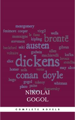 Nikolai Gogol: The Complete Novels - Nikolai Gogol 