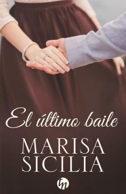 El último baile - Marisa Sicilia Top Novel