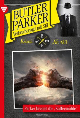 Butler Parker 183 – Kriminalroman - Günter Dönges Butler Parker