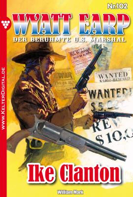 Wyatt Earp 102 – Western - William  Mark Wyatt Earp