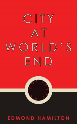 City at World's End - Edmond  Hamilton 