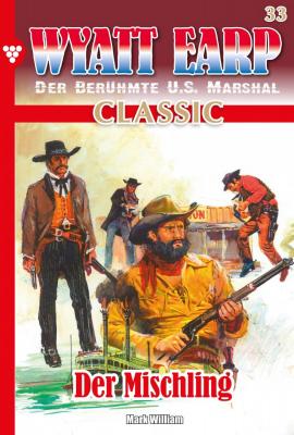 Wyatt Earp Classic 33 – Western - William Mark D. Wyatt Earp Classic
