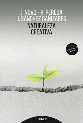 Naturaleza creativa - Javier Novo Pensamiento Actual