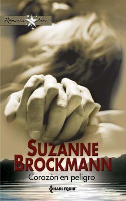 Corazón en peligro - Suzanne  Brockmann Romantic Stars
