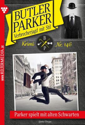 Butler Parker 146 – Kriminalroman - Günter Dönges Butler Parker