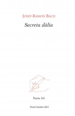 Secreta dàlia - Josep-Ramon Bach Poesia