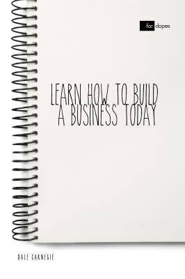 Learn How to Build a Business Today - Dale Carnegie 